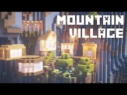 How to Build a Mountain Village (Minecraft Survival Tutorial)