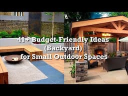 41+ Budget-Friendly Ideas (Backyard) for Small Outdoor Spaces