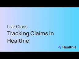 Tracking Claims in Healthie