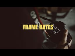 What Frame Rate Should You Film In?! (Beginner Guide)