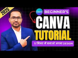 Canva Tutorial Beginners to Advance in Hindi (हिन्दी) | Design like a pro in 2025