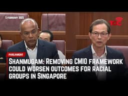 Shanmugam: Removing CMIO framework could worsen outcomes for racial groups in Singapore