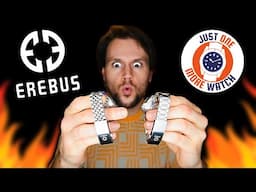 BRUTALLY Reviewing EREBUS Watches!