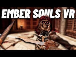 Ember Souls Vr Meta Quest 3 First Impressions / Gameplay (It's Really Good!)