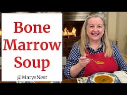 Ancient Superfood Made Easy: Cream of Bone Marrow Soup Recipe