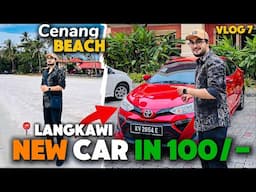 New Rental Car in Langkawi | Cenang Beach | Food in Langkawi | Yazdan Shaikh Vlogs