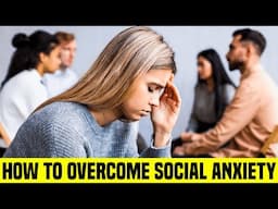 How To Overcome Social Anxiety ✅ Social Anxiety Disorder