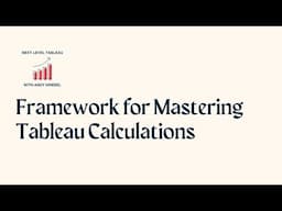 Visionary Framework for Mastering Tableau Calculations