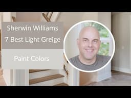 Sherwin Williams 7 Best Light Greige Paint Colors