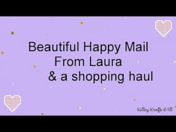 Happy Mail from Laura and a Haul