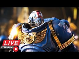 🔴 LIVE - The Time Is Now Brothers - Space Marine 2 Live Stream