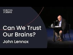 Can We Trust Our Brains? John Lennox Responds to Student Questions at Georgia Tech [Re-Upload]