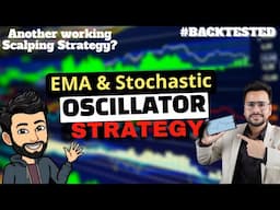 EMA & Stochastic Oscillator - Neeraj Joshi's Option Buying Strategy | Backtest on BankNifty