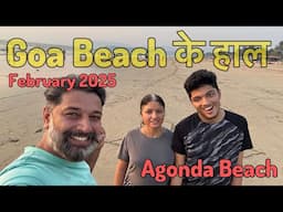 Goa Beach ke Haal || Agonda Beach, South Goa || February 2025 || Harry Dhillon