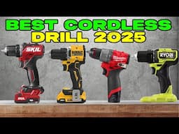 Best Cordless Drills for DIY (2025)