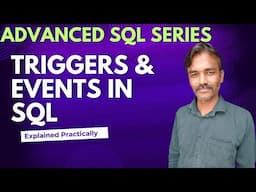 Triggers and Events in SQL | Advanced MySQL Series