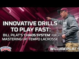 Innovative Drills to Play Fast: Bill Pilat's 'CHAOS System' for Mastering Up-Tempo Lacrosse