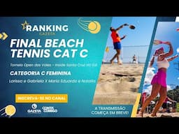 Final  Beach Tennis - Categoria C Feminina - Open Inside dos Vales