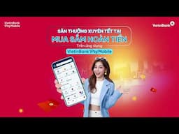 Tết ấm no, lộc to sau tết cùng Mua sắm hoàn tiền trên Ứng dụng Ngân hàng số VietinBank iPay Mobile