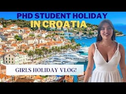 PhD student holiday vlog: Hvar Croatia!