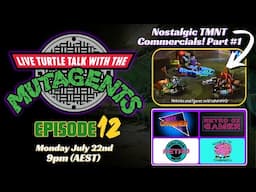 MUTAGENTS TMNT Livestream Episode 12: Nostalgic TMNT Commercials, Classic Vehicles & More!🐢🍕