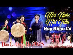 Liên Khúc Dân Ca Quan Họ Bắc Ninh Mời Nước Mời Trầu HAY HIẾM CÓ - Những Bài Hát Quan Họ Để Đời