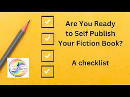 A checklist for when you self publish your fiction book - quick and easy to follow.