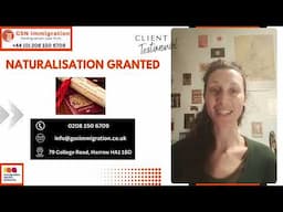 BRITISH CITIZENSHIP GRANTED | CLIENT TESTIMONIAL | GSN IMMIGRATION