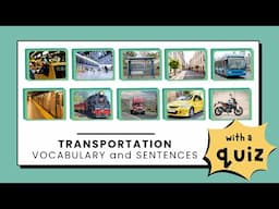 Learn English Transportation Vocabulary & Sentences Elementary Level | Listening, Reading, Quiz ESL