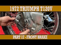 1972 Triumph Bonneville T120RV OIF 650 - Front brake - Part 17