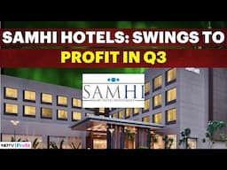 Samhi Hotels: What Will Aid Inventory Additions? NDTV Profit