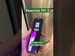 Essential Project Gem Prototype?? Essential PH-2 Full Video Soon!