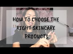 How to choose the correct skincare products and save money!