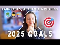 All of my GOALS FOR 2025 🎯 Language Study 🇯🇵🇨🇳🇷🇺, Academia 🎓, Reading 📚