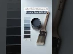 Expert Color Parings with Evening Dove 2128-30 | #BenjaminMoore