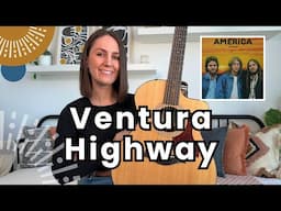 Ventura Highway - America Guitar Lesson Tutorial [Picking and Play Along!]