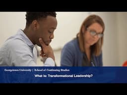 What Is: Transformational Leadership?