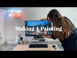 HOW I MAKE A PAINTING FROM START TO FINISH