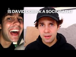 Is David Dobrik a Sociopath?