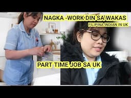 SA WAKAS MAGKAKA-PERA NA | PART TIME JOB SA UK | FILIPINA INDIAN | LIFE IN THE UK