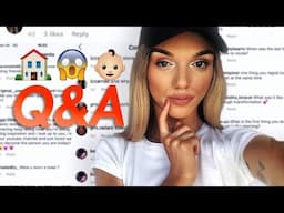 SPILLING TEA ON FRIENDSHIPS, MOVING OUT AND BABY NAMES / Q&A