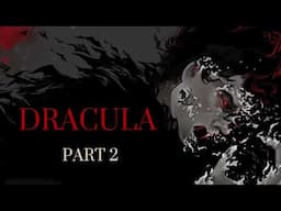 Dracula Part 2 [Dark/Mystery] (Audiobook)