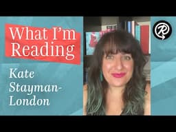 What I'm Reading: Kate Stayman-London (ONE TO WATCH)