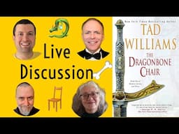 The Dragonbone Chair by Tad Williams - Live Discussion