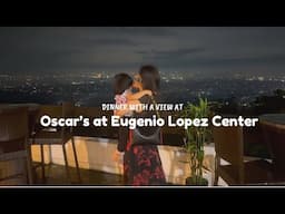 OSCAR's: Dine with a View | Eugenio Lopez Center ANTIPOLO