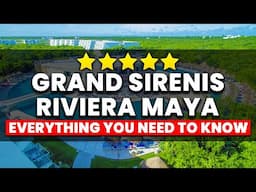 Grand Sirenis Riviera Maya Resort and Spa | Everything You NEED to Know