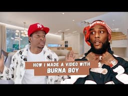 How I made a video with Burna Boy || VLOG