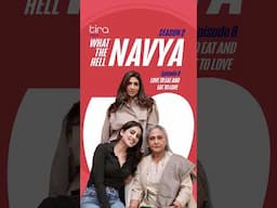 What the Hell Navya|S2 Ep 8| Highlight|Shweta Bachchan Nanda, Jaya Bachchan & Navya Naveli Nanda