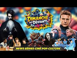 Dimanche Des Déviants #141 - News Ciné, Séries, Pop Culture