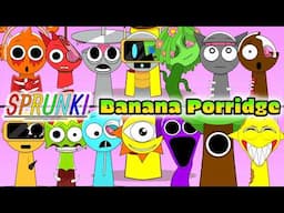 Sprunki: Banana Porridge █ Incredibox █